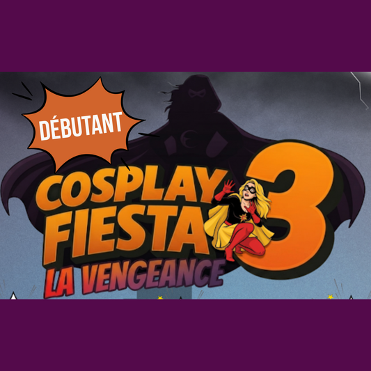 Cosplay fiesta 3 prévente - Débutant