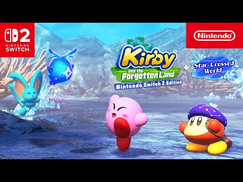 Kirby And The Forgotten Land + Star-Crossed World